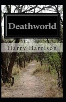 Deathworld illustrated by Harry Harrison