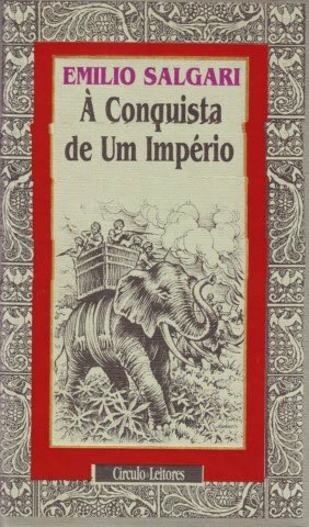 À Conquista de um Império by Emilio Salgari