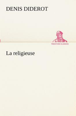 La Religieuse by Denis Diderot