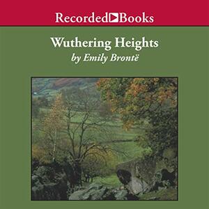 Wuthering Heights by Emily Brontë