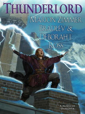 Thunderlord: A Darkover Novel by Deborah J. Ross, Marion Zimmer Bradley