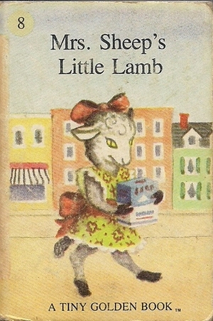 Mrs. Sheep's Little Lamb (A Tiny Golden Book #8) by Garth Williams, Dorothy Kunhardt