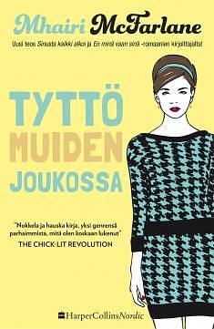 Tyttö muiden joukossa by Mhairi McFarlane, Hanna Arvonen