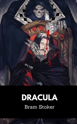 Dracula by Bram Stoker by Bram Stoker