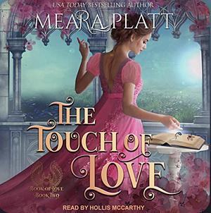 The Touch of Love by Meara Platt