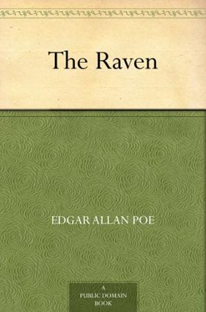 The Raven  by Edgar Allan Poe