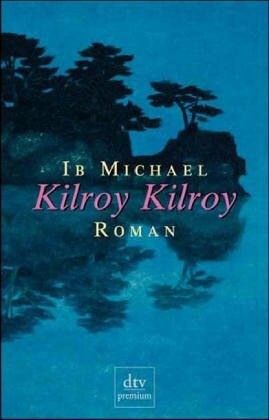 Kilroy Kilroy by Ib Michael