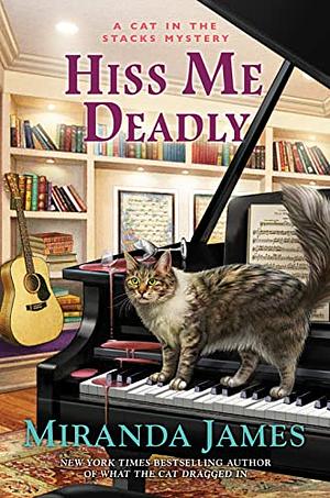 Hiss Me Deadly by Miranda James