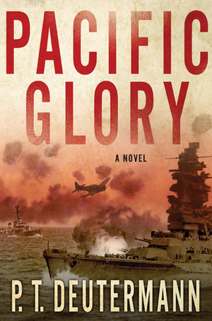 Pacific Glory by P.T. Deutermann