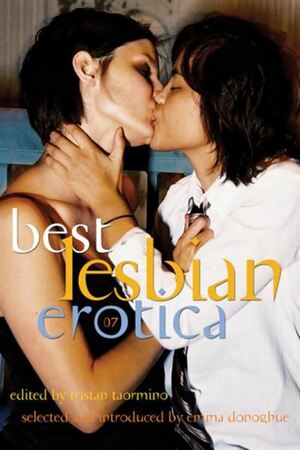 Best Lesbian Erotica 2007 by Tristan Taormino