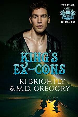 King's Ex-Cons by Ki Brightly, M.D. Gregory