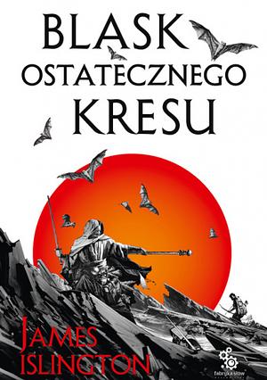 Blask ostatecznego kresu by James Islington