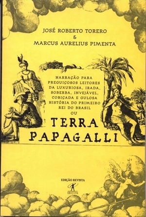 Terra Papagalli by José Roberto Torero, Marcus Aurelius Pimenta