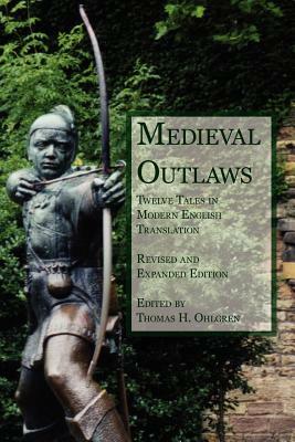 Medieval Outlaws: Twelve Tales in Modern English Translation by 