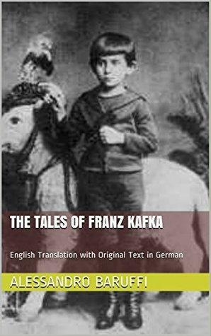 The Tales of Franz Kafka by Franz Kafka