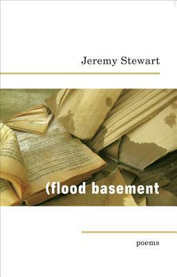 (flood Basement by Jeremy Stewart