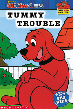 Clifford the Big Red Dog:Tummy Trouble by Ken Edwards, Josephine Page, Norman Bridwell