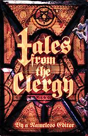 Tales From The Clergy by A Nameless Editor
