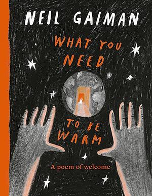 What You Need to Be Warm by Neil Gaiman