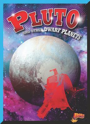 Pluto and Other Dwarf Planets by Gail Terp