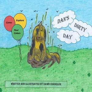 Dan's Dirty Day by Dawn Chandler
