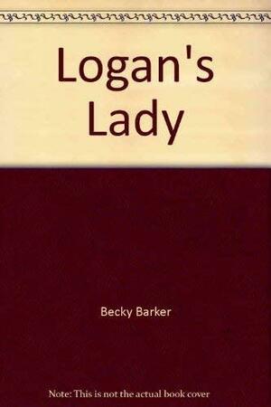 Logan's Lady by Becky Barker