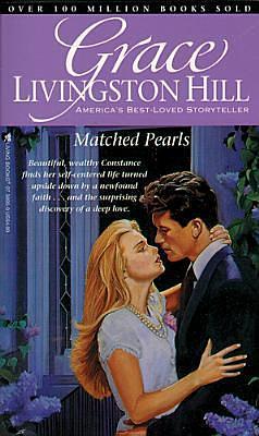 Matched Pearls by Grace Livingston Hill