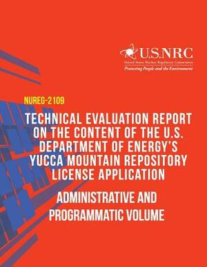 Technical Evaluation Report on the Content of the U.S. Department of Energy's Yucca Mountain Repository License Application: Administrative and Progra by U. S. Nuclear Regulatory Commission