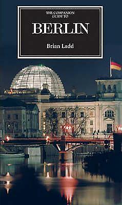 The Companion Guide to Berlin by Brian Ladd