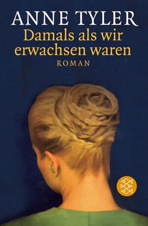 Damals, als wir erwachsen waren by Anne Tyler