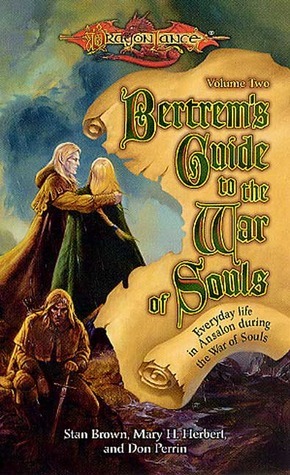 Bertrem's Guide to the War of Souls, Volume Two by Steven "Stan!" Brown, Don Perrin, Mary H. Herbert