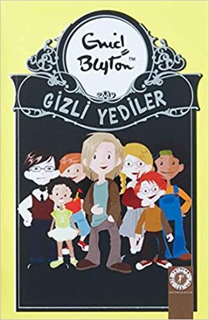 Gizli Yediler by Enid Blyton