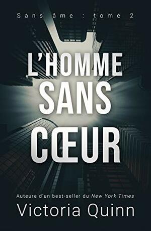 L'homme sans cœur by Victoria Quinn