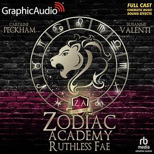 Ruthless Fae (Dramatized Adaption): Zodiac Academy, Book 2 by Susanne Valenti, Caroline Peckham