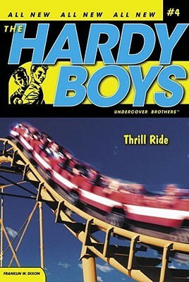 Thrill Ride by Franklin W. Dixon