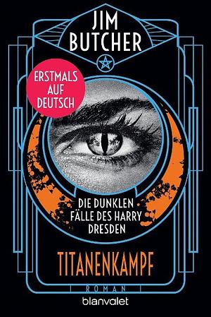 Titanenkampf by Jim Butcher, Jürgen Langowski