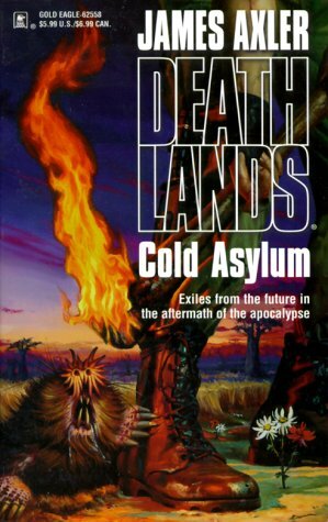 Cold Asylum by James Axler