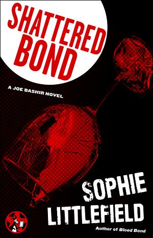 Shattered Bond by Sophie Littlefield