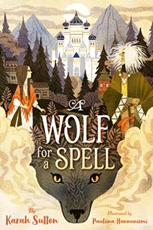 A Wolf for a Spell by Karah Sutton