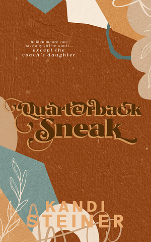 Quarterback Sneak by Kandi Steiner