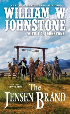 The Jensen Brand by J. A. Johnstone, William W. Johnstone