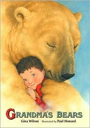 Grandma's Bears by Paul Howard, Gina Wilson