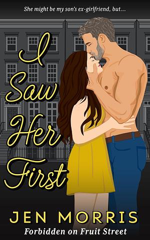 I Saw Her First by Jen Morris