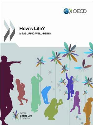 How's Life? 2013: Measuring Well-Being by Organization For Economic Cooperat Oecd