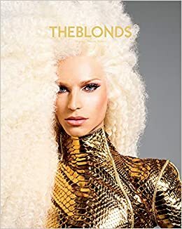 The Blonds: Glamour, Fashion, Fantasy by Billy Porter, David And Phillipe Blond, Paris Hilton, Daphne Guinness