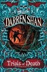 Trials of Death by Darren Shan