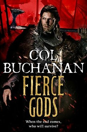 Fierce Gods by Col Buchanan