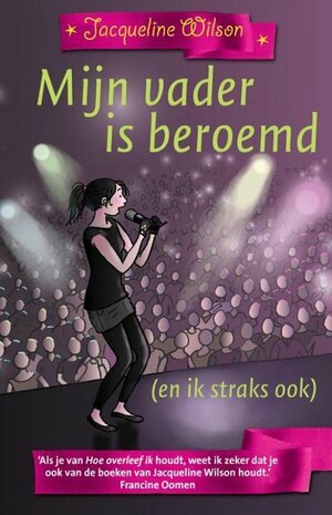 Mijn vader is beroemd by Jacqueline Wilson