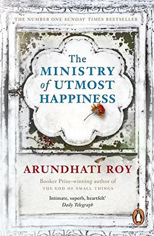 The Ministry of Utmost Happiness by Arundhati Roy