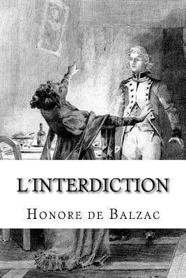 L´interdiction by Honoré de Balzac